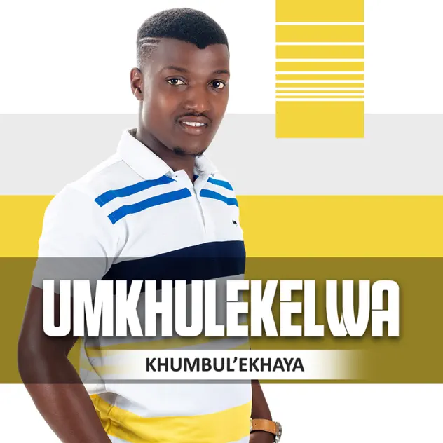 uMkhulekelwa - Khumbul'ekhaya