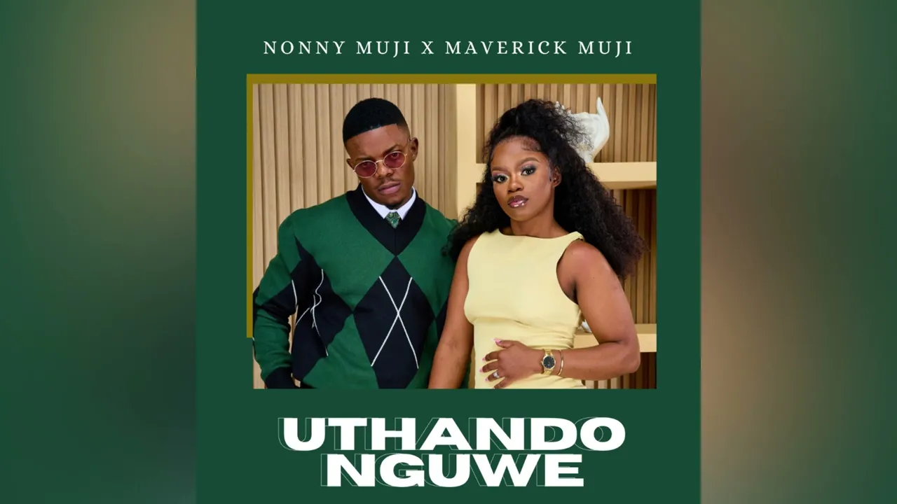 Nonny Muji - Udlalile ngami Ft. Maverick Muji